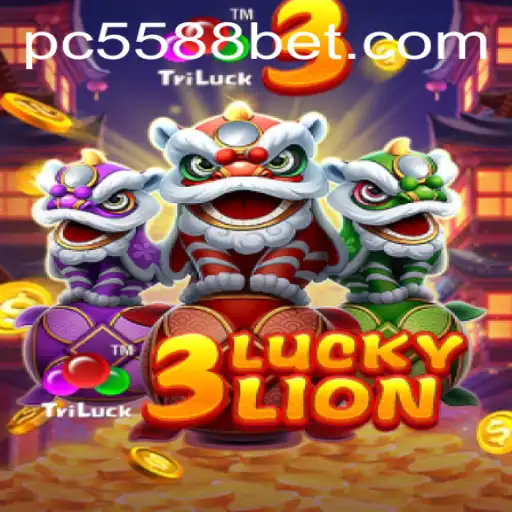 Exploring the Excitement of 3LUCKYLION at 5588bet